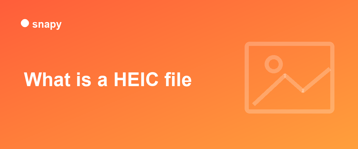 What is a HEIC file?